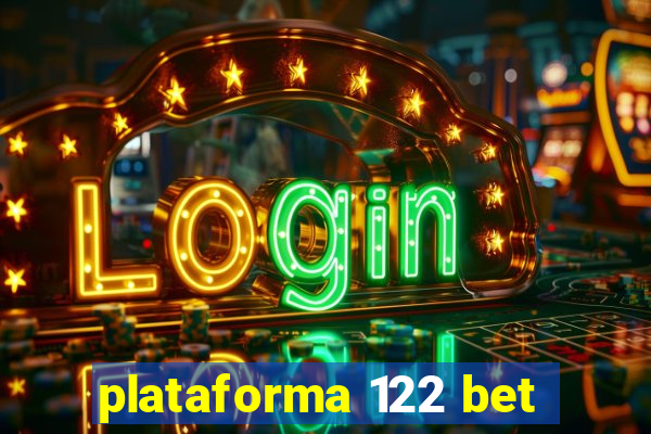 plataforma 122 bet